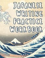 Japanese Writing Practice Workbook: Genkouyoushi Paper For Writing Japanese Kanji, Kana, Hiragana And Katakana Letters - Wave Off Kanagawa