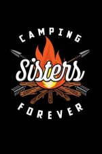 Camping Sisters Forever: 120 Pages I 6x9 I Cornellnotes I Funny Camping, Tent & Hiking Gifts