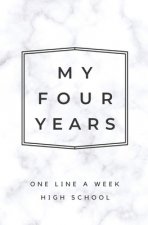 My Four Years: One Line A Week High School: Marble High School Memory Book