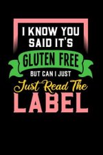 I Know You Said It's Gluten Free But Can I Just Read The Label: 120 Pages I 6x9 I Music Sheet I Funny Food Triggered Intolerance Gifts