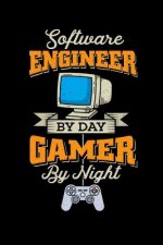 Software Engineer by day, Gamer by Night: 120 Pages I 6x9 I Music Sheet I Funny Programmer & Gaming Lover Statement Gifts