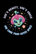 She's Beauty, She's Grace She Came From Outer Space: 120 Pages I 6x9 I Music Sheet I Funny Motivation & Feminism Gifts