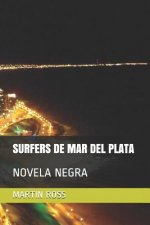 Surfers de Mar del Plata: Novela Negra