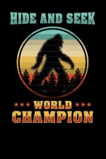 Hide And Seek World Champion: 120 Pages I 6x9 I Music Sheet I Funny Yeti & Sasquatch Gifts