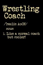 Wrestling Coach: 120 Pages I 6x9 I Music Sheet I Funny Trainer, Manager & Staff Gifts