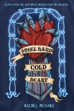 Steel Hand, Cold Heart