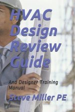 HVAC Design Review Guide: And Designer Training Manual