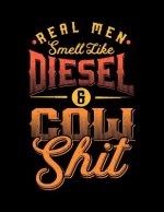 Real man smell like Diesel and Cow Shit: A4 kariertes Notizbuch für einen Landwirt, Milchbauer oder Lohner in der Landwirtschaft als Geschenk