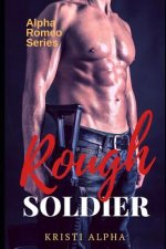 Rough Soldier: Alpha Romeo Series 1