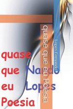 quase que eu Poesia