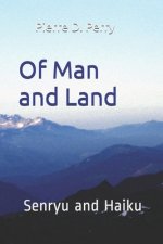 Of Man and Land: Senryu and Haiku