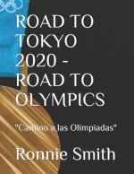 Road to Tokyo 2020 - Road to Olympics: 