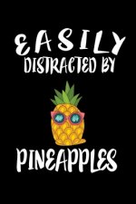 Easily Distracted By Pineapples: Animal Nature Collection