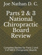 Part 2 and 3 National Chiropractic Board Review