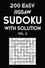 200 Easy Jigsaw Sudoku With Solution Vol. 3: 9x9, Puzzle Book, 2 puzzles per page
