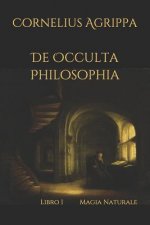 De Occulta Philosophia: Libro I Magia Naturale