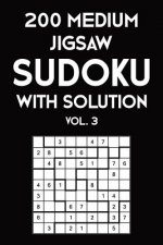 200 Medium Jigsaw Sudoku With Solution Vol. 3: 9x9, Puzzle Book, 2 puzzles per page