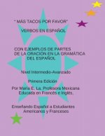 Más Tacos Por Favor: Verbos En Espa?ol