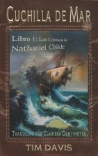 Cuchilla de Mar: Libro I: Las Crónicas de Nathanial Childe