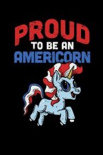 Proud To Be An Americorn: 120 Pages I 6x9 I Graph Paper 4x4 I Funny 4th Of July, Patriotic, Liberty & 1776 Gifts