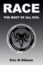 Race The Root Of All Evil