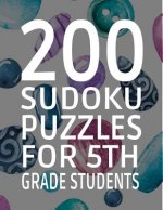 200 Sudoku Puzzles for 5th Grade Students: Difficulty Level Easy, 251 Pages, Soft Matte Cover, 8.5 x 11