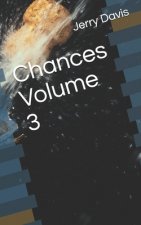 Chances Volume 3