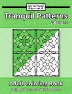 Tranquil Patterns Adult Coloring Book, Volume 5