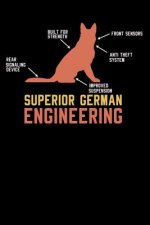 Superior German Engineering: 120 Pages I 6x9 I Graph Paper 5x5 I Funny Police Dog Gifts
