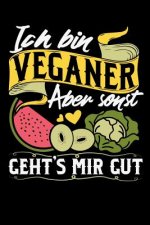 Ich Bin Veganer Aber Sonst Geht's Mir Gut: 120 Pages I 6x9 I Graph Paper 5x5 I Funny Vegetarian, Vegetable & Fruit Gifts