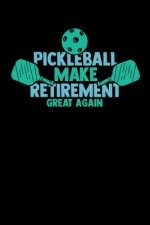 Pickleball Make Retirement Great Again: 120 Pages I 6x9 I Graph Paper 5x5 I Funny Pickleball Gifts for Grandfathers I