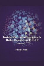 Instalación y Administración de Redes Basadas en TCP/IP, Volumen 1