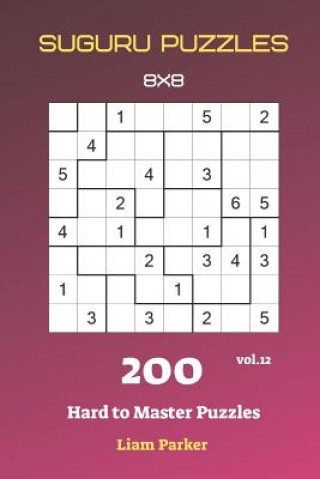 Suguru Puzzles - 200 Hard to Master Puzzles 8x8 vol.12