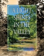 A Light Shines In The Valley: Mt. Hebron Baptist Church Centennial