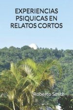 Experiencias Psiquicas En Relatos Cortos