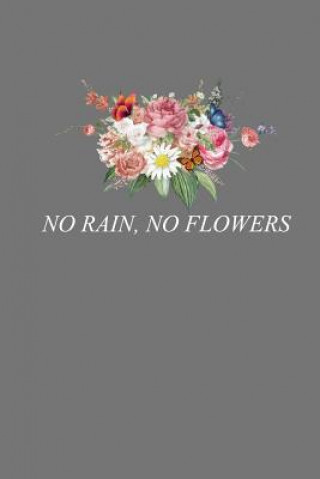 No Rain, No Flowers: Vintage Gardening Lover Gift