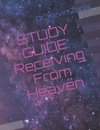 Study Guide: Receiving From Heaven