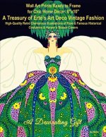 Wall Art Prints Ready to Frame for Chic Home Décor: 8x10: A Treasury of Erté's Art Deco Vintage Fashion, High-Quality Retro Glamorous Illustrations of