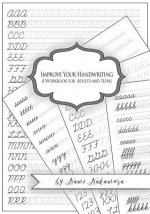 Improve Your Handwriting: A Workbook for Adults and Teens: Cursive Writing Penmanship Handwriting Workbook for Adults and Teens