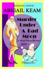Murder Under A Bad Moon