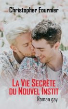 La Vie Secr?te du Nouvel Instit