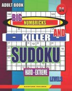 Adult book. Big Numbricks and Killer sudoku. Hard - extreme levels.: Very large font. Solid sudoku.