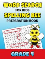 Word Search For Kids Spelling Bee Preparation Book Grade 4