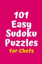 101 Easy Sudoku Puzzles for Chefs
