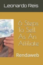 6 Steps To Sell As An Affiliate: Rendaweb