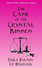 Case of the Crystal Kisses