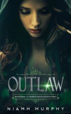 Outlaw: A Lesbian Retelling of Robyn Hood