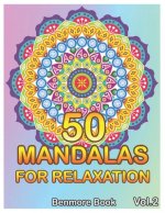 50 Mandalas For Relaxation: Big Mandala Coloring Book for Adults 50 Images Stress Management Coloring Book For Relaxation, Meditation, Happiness a