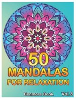 50 Mandalas For Relaxation: Big Mandala Coloring Book for Adults 101 Images Stress Management Coloring Book For Relaxation, Meditation, Happiness