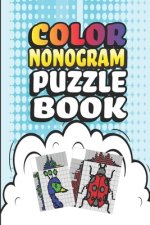 Nonogram Puzzle Books: 30 Multicolored Mosaic Logic Grid Puzzles For Adults and Kids